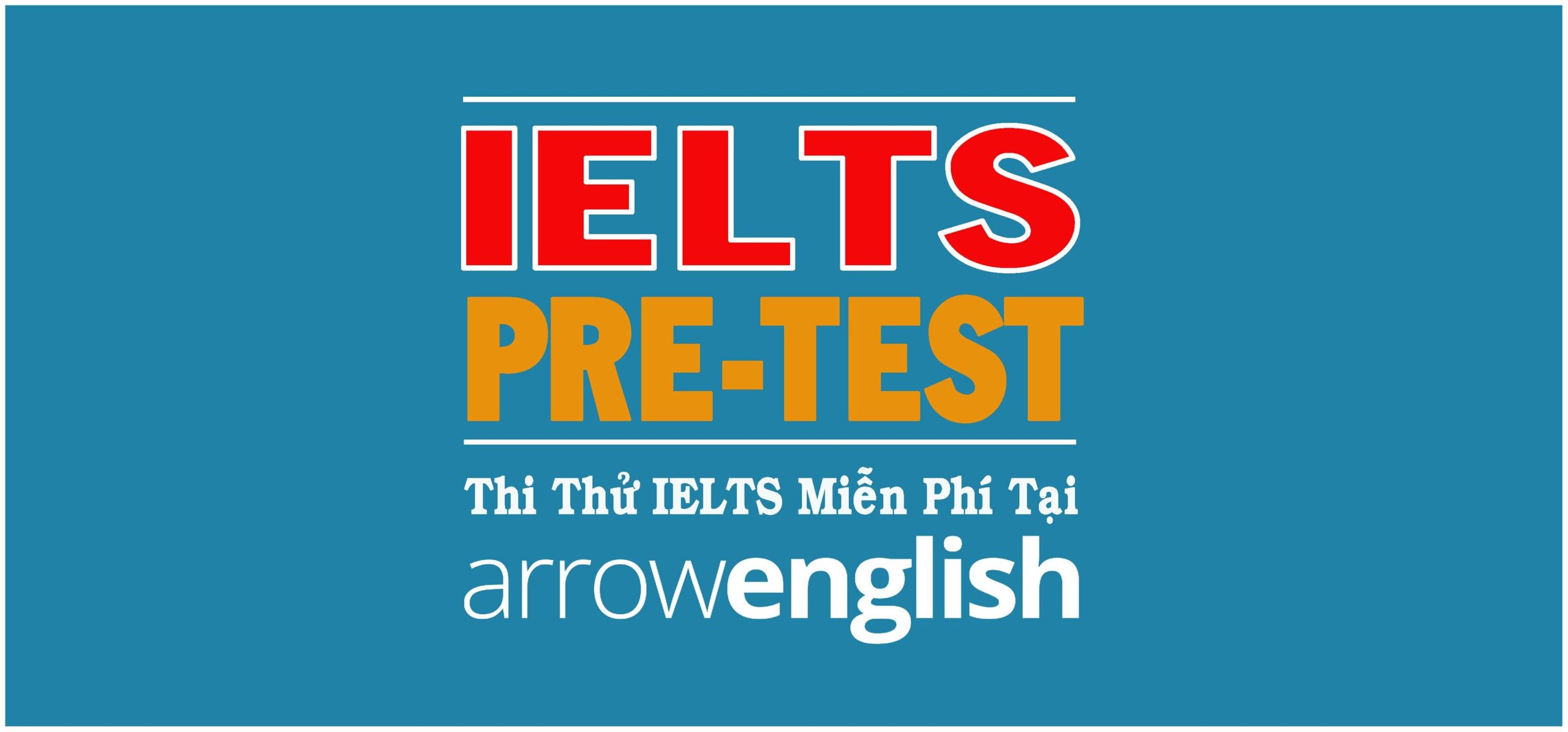 Thi thử IELTS tại ArrowEnglish với Đề thi chính thức từ Cambridge