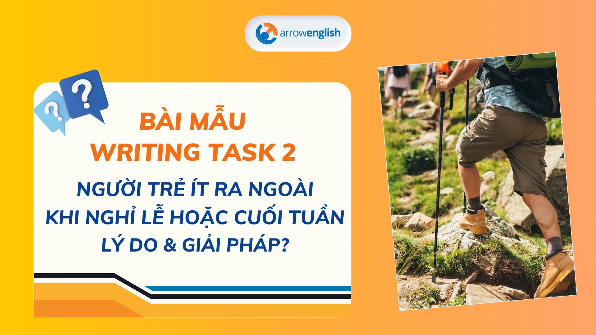 BÀI VIẾT MẪU IELTS TASK 2 (Band 7+) – Chủ đề Holiday & Outdoor activities